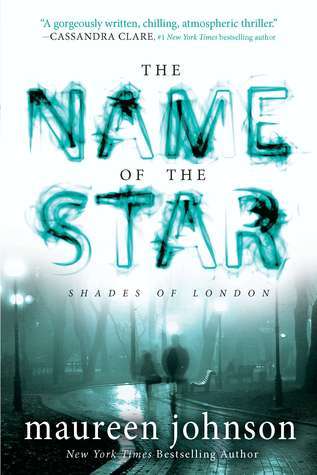 The Name of the Star Maureen Johnson