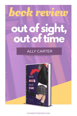 Book Review of Out of Sight, Out of Time by Ally Carter