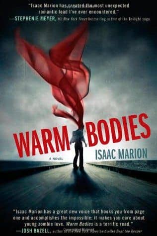 Warm Bodies Isaac Marion