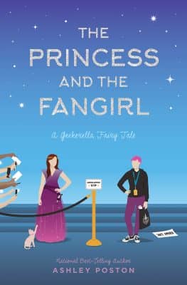 The Princess and the Fangirl by Ashley Poston