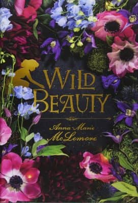 Wild Beauty by Anna-Marie McLemore