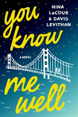 You Know Me Well by Nina LaCour and David Leviathan