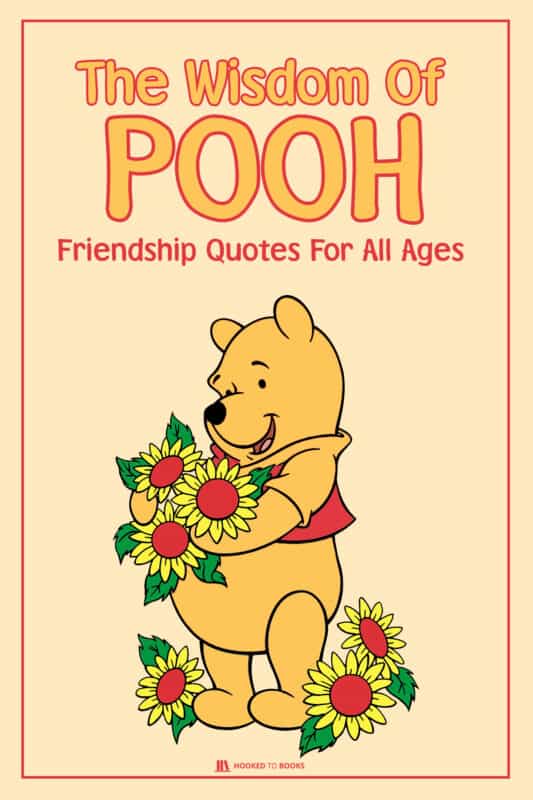 The Wisdom of Pooh: The Ultimate List of Winnie the Pooh Quotes