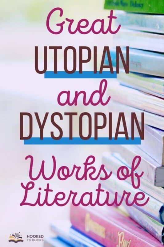 Great Utopian and Dystopian Works of Literature