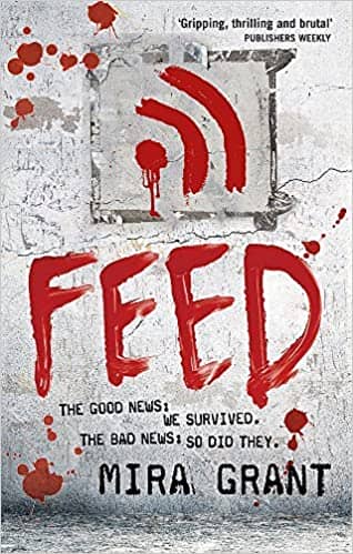 Feed (Newsflesh #1) by Mira Grant