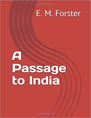 A Passage to India by E.M. Forster