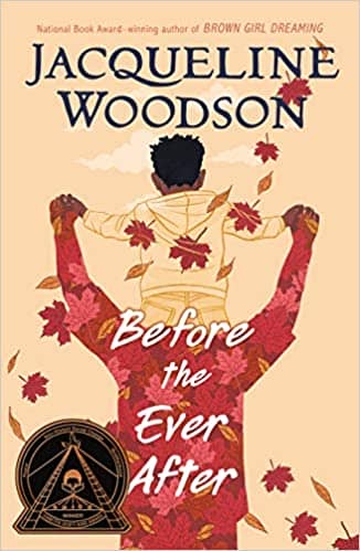 Before the Ever After by Jacqueline Woodson