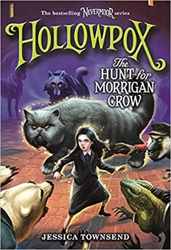Hollowpox The Hunt for Morrigan Crow by Jessica Townsend