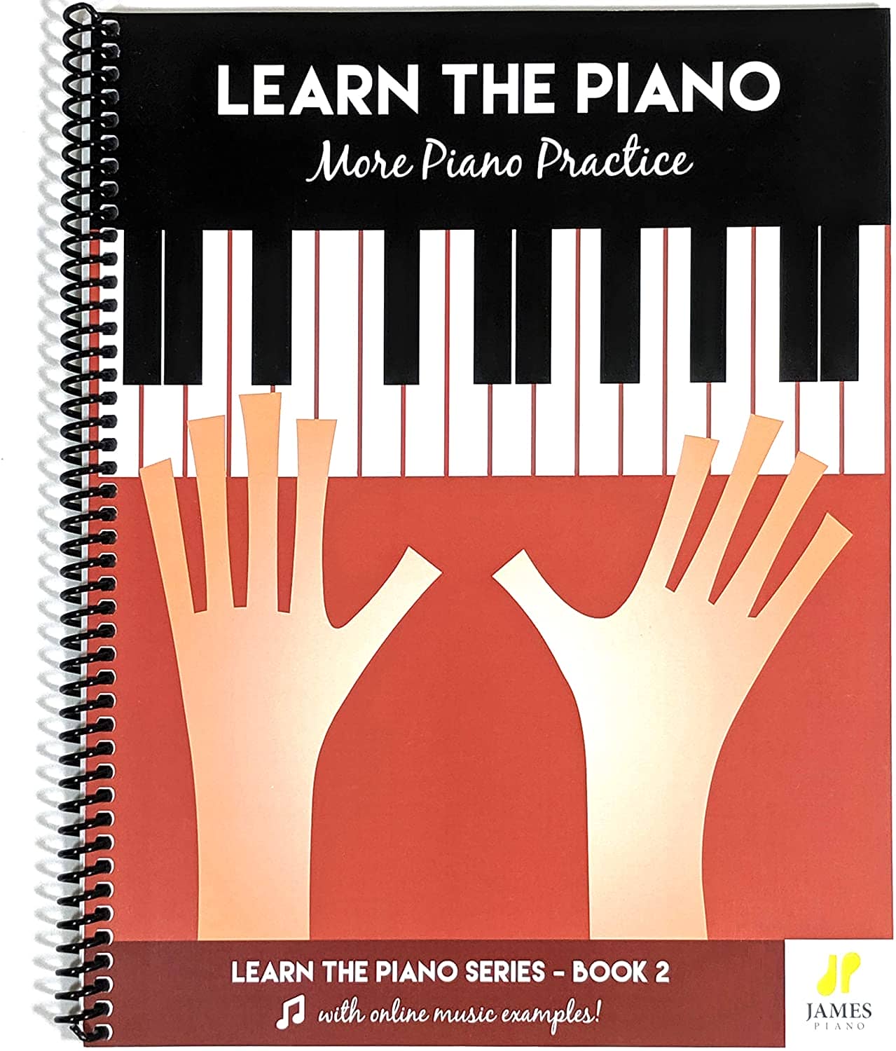Learn The Piano in 5 Easy Steps A Self-Guided Piano Course