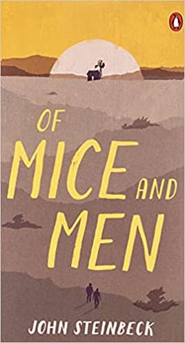 Of Mice and Men by John Steinbeck