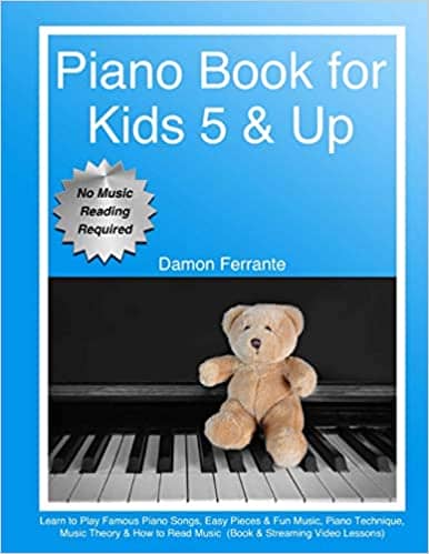 Piano Book for Kids 5 And Up - Beginner Level by Damon Ferrante