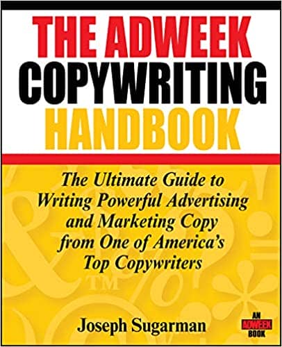 “The Adweek Copywriting Handbook” by Joseph Sugarman