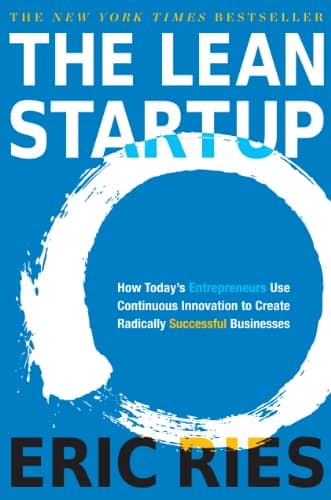 “The Lean Startup” by Eric Ries