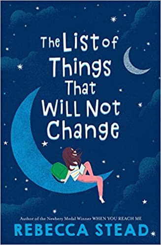 The List of Things That Will Not Change by Rebecca Stead