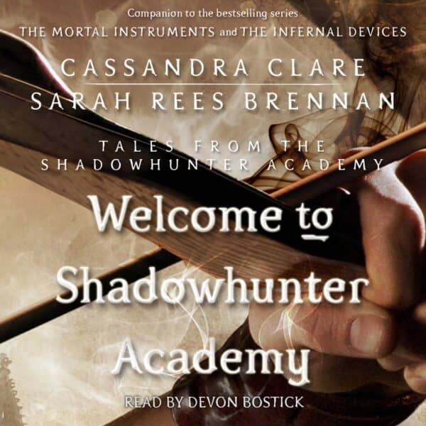 Welcome to Shadowhunter Academy (with Sarah Rees Brennan).