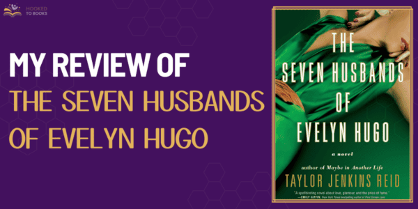 My Review of The Seven Husbands of Evelyn Hugo