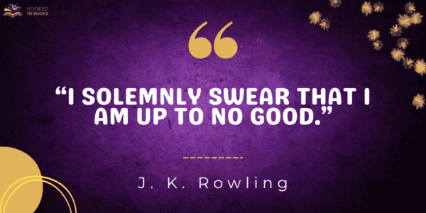 I solemnly swear that I am up to no good