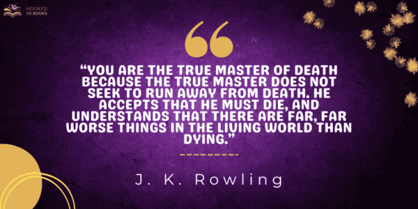 You are the true master of death because the true master does not seek to run away from death. He accepts that he must die, and understands that there are far, far worse things in the living world than dying