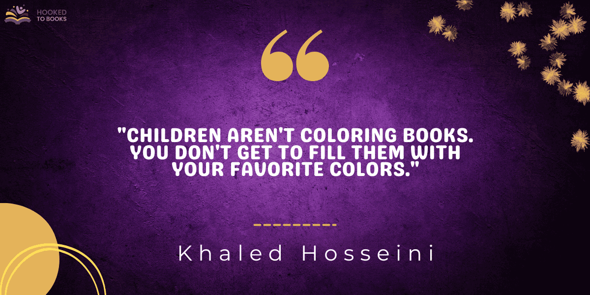 "Children aren't coloring books. You don't get to fill them with your favorite colors."