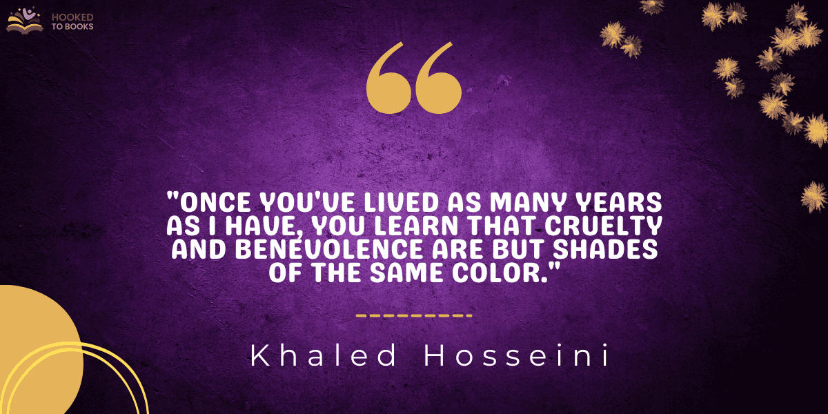 "Once you've lived as many years as I have, you learn that cruelty and benevolence are but shades of the same color."