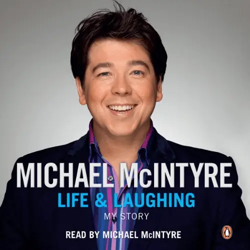 Life & Laughing by Michael McIntyre