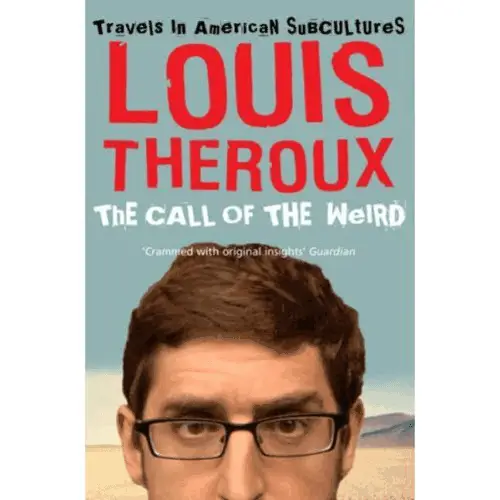 The Call of the Weird by Louis Theroux
