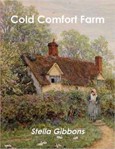 Cold Comfort Farm by Stella Gibbons
