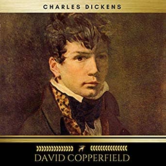 David Copperfield by Charles Dickens