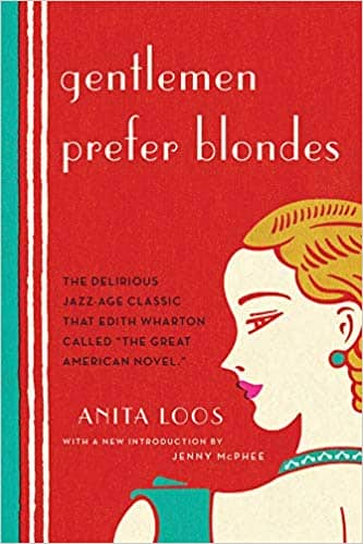 Gentlemen Prefer Blondes by Anita Loos