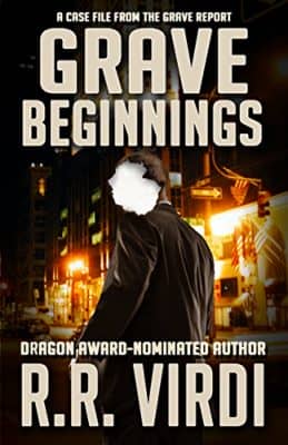 Grave Beginnings: An Urban Fantasy Detective Novel (The Grave Report Book 1)