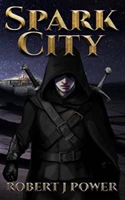 Spark City (The Spark City Cycle Book 1)
