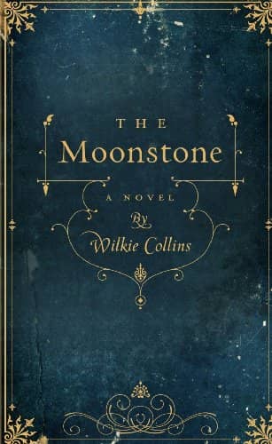 The Moonstone by Wilkie Collins