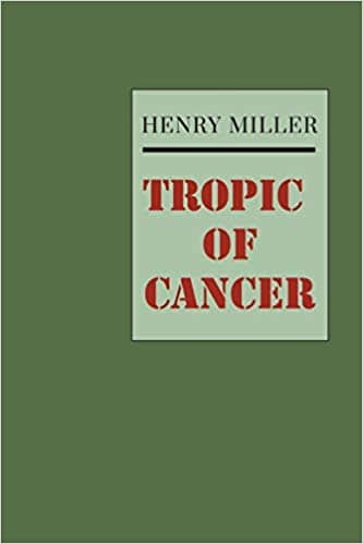 Tropic of Cancer by Henry Miller 