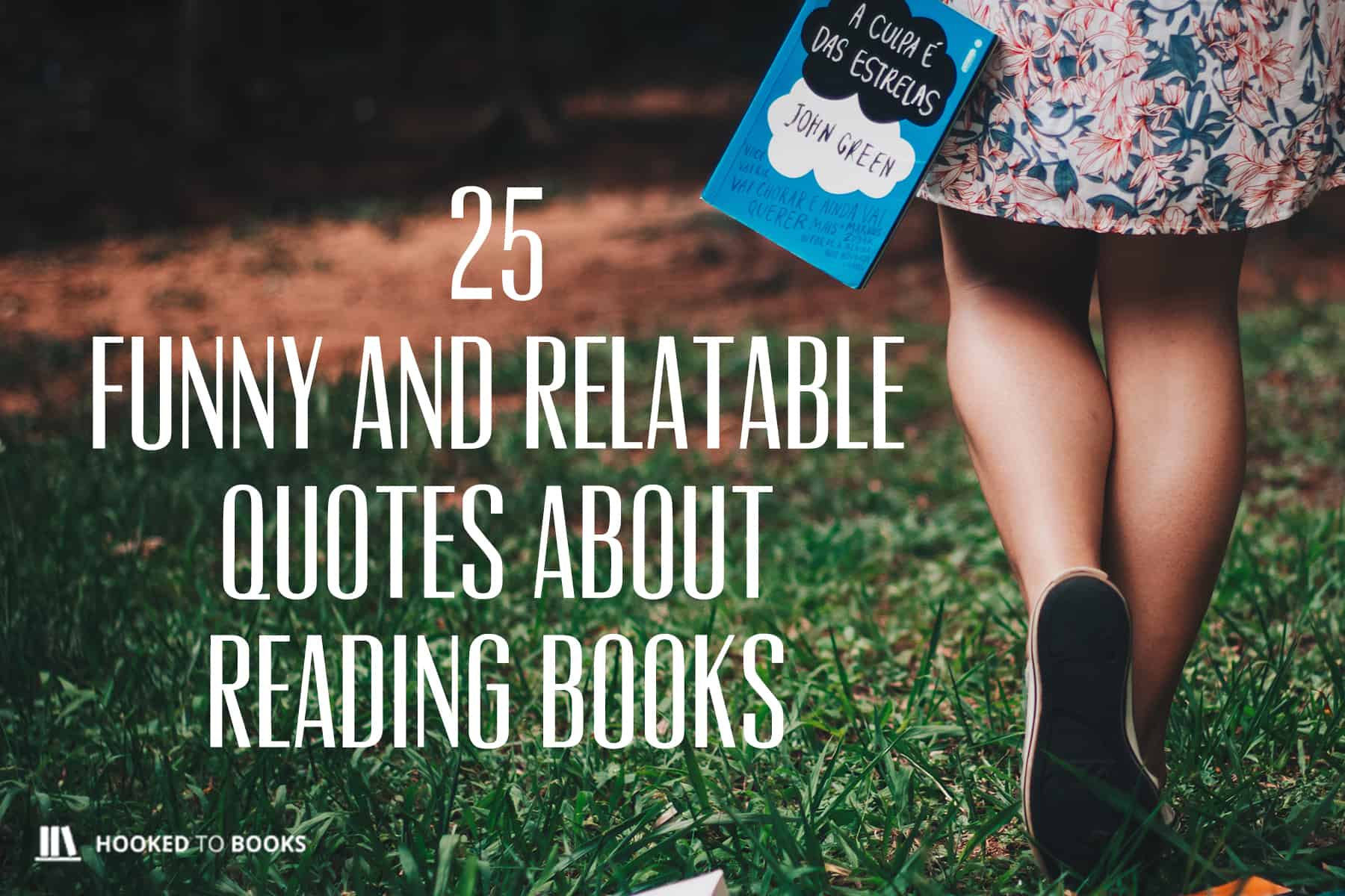 25 Funny And Relatable Quotes About Reading Books Hooked To Books