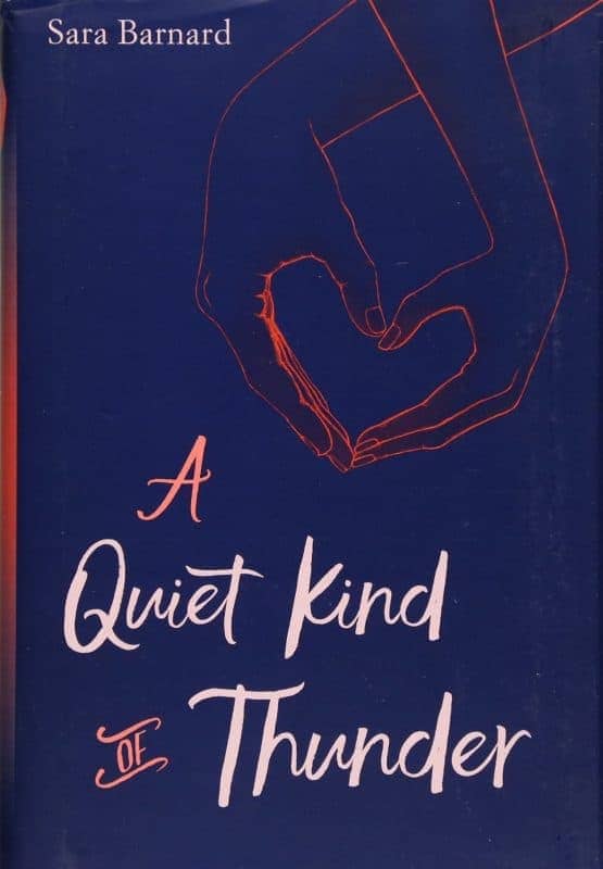 A Quiet Kind of Thunder by Sara Bernard
