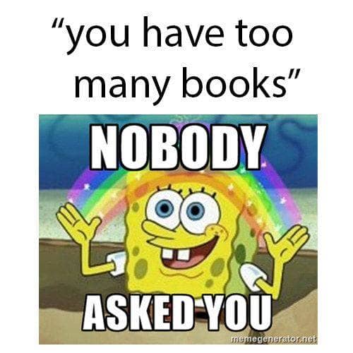 You have too many books