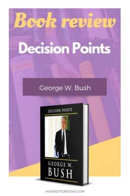 Book Review of Decision Points by George W. Bush