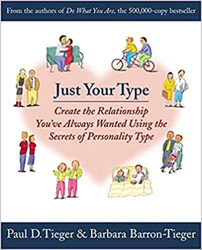 Just Your Type by Paul D. Tieger and Barbara Barron-Tieger