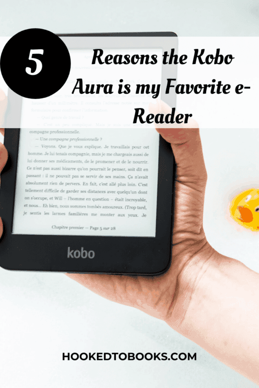 Reasons the Kobo Aura is my Favorite e-Reader