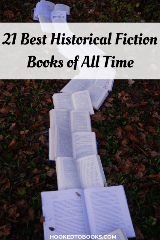 21 Best Historical Fiction Books Of All Time - Hooked To Books