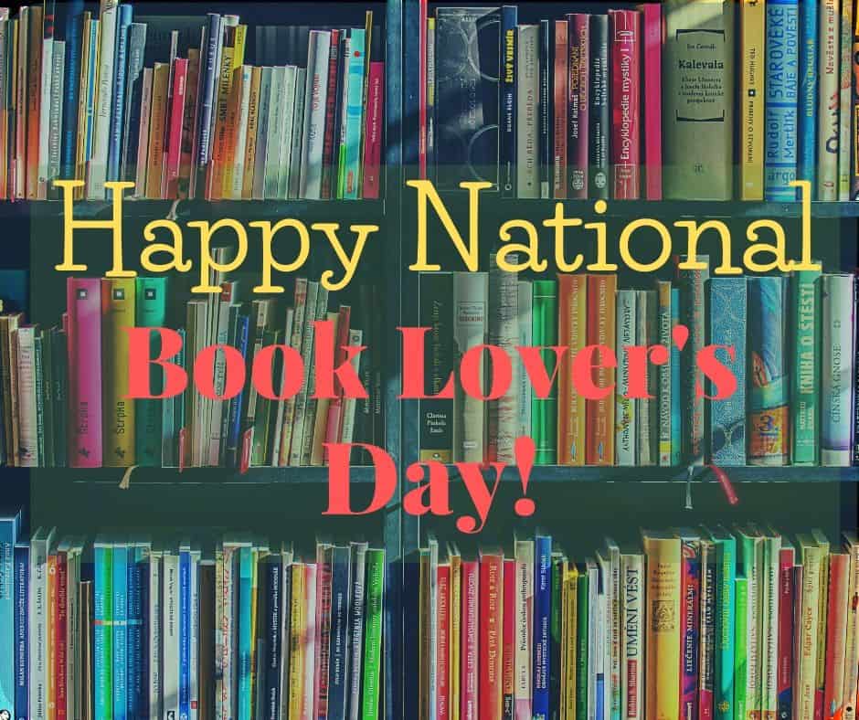 10 Ways To Celebrate National Book Lovers Day Hooked To Books