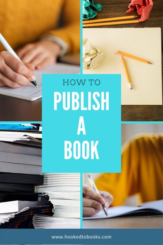 How To Publish A Book? - Hooked To Books