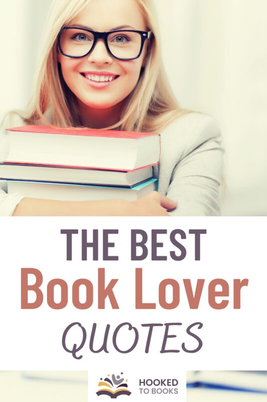 24 Book Lover Quotes for People Who Love to Read - Hooked To Books