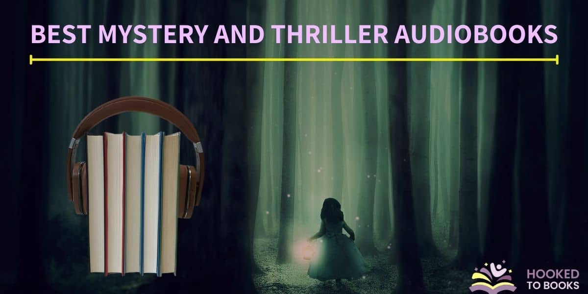 9 Best Mystery and Thriller Audiobooks Hooked To Books