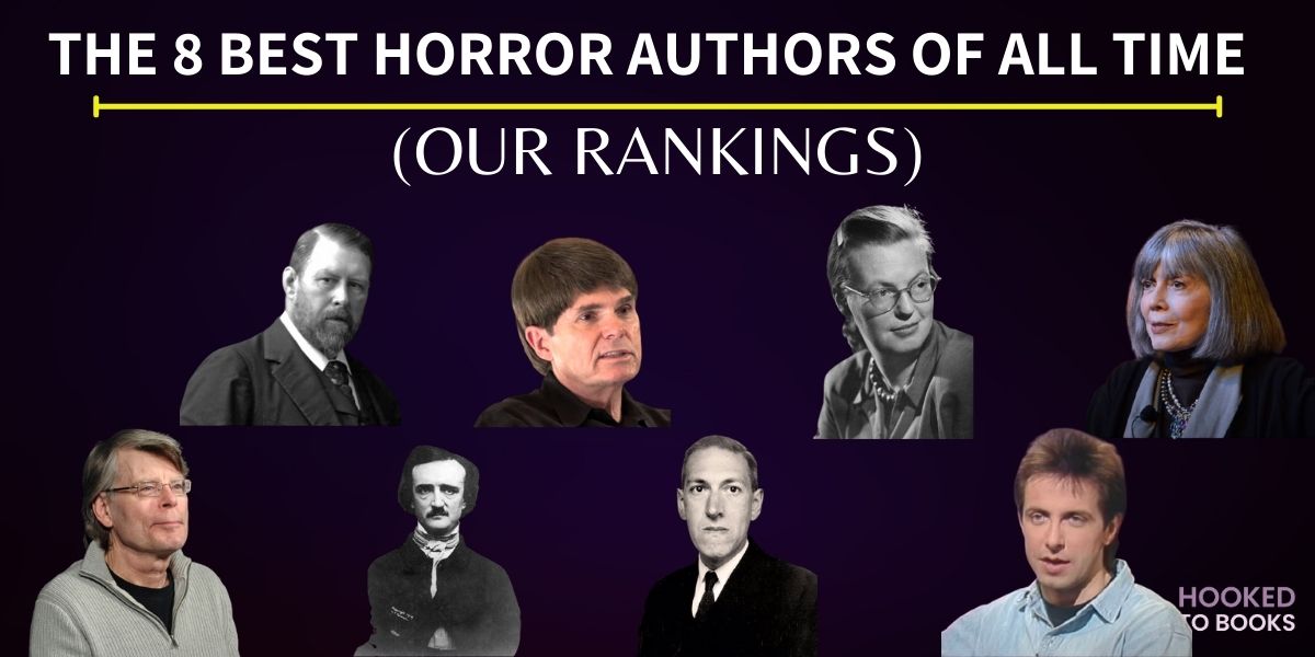 The 8 Best Horror Authors Of All Time Our Rankings Hooked To Books