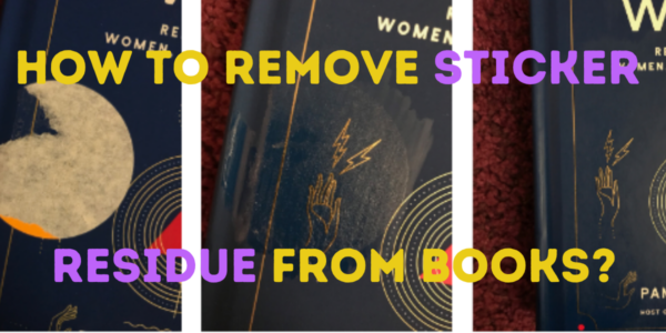 how-to-remove-sticker-residue-from-matte-paperback-books-ward-owereed79