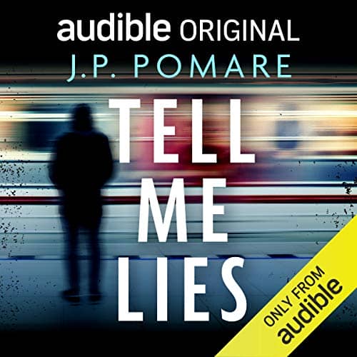 Tell Me Lies by J. P. Pomare
