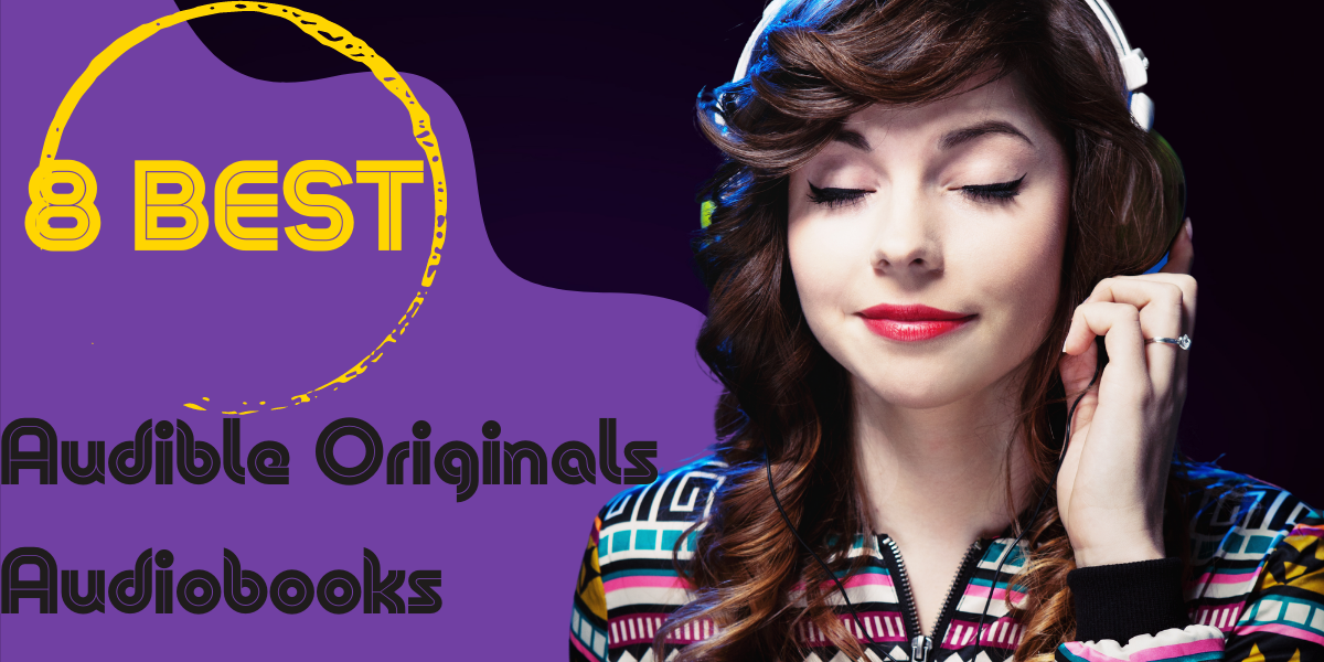 8-of-the-best-audible-originals-audiobooks-hooked-to-books