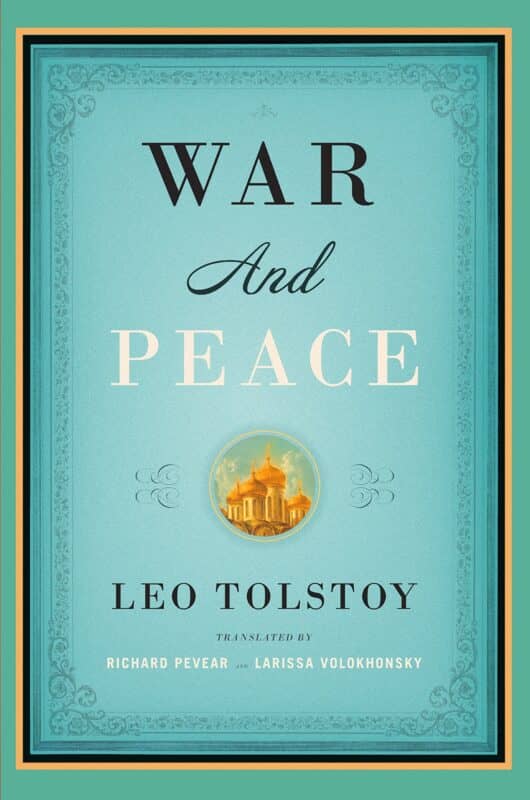 War and Peace by Leo Tolstoy