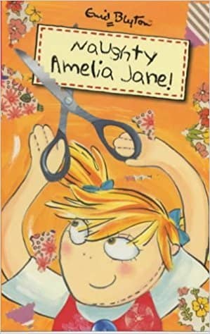 Naughty Amelia Jane! (Amelia Jane Book 1)
